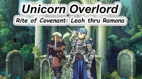 Unicorn Overlord - Rite of Covenant Acceptance Responses Part 2: Leah - Ramona (with timestamps)