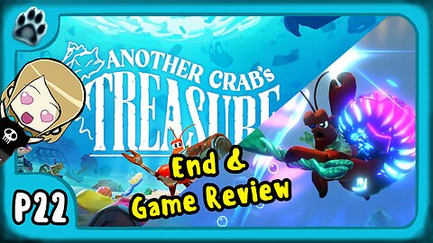 Another Crab's Treasure P22 | End & Game Review