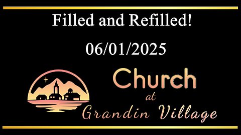 Filled and Refilled! 06/01/2025