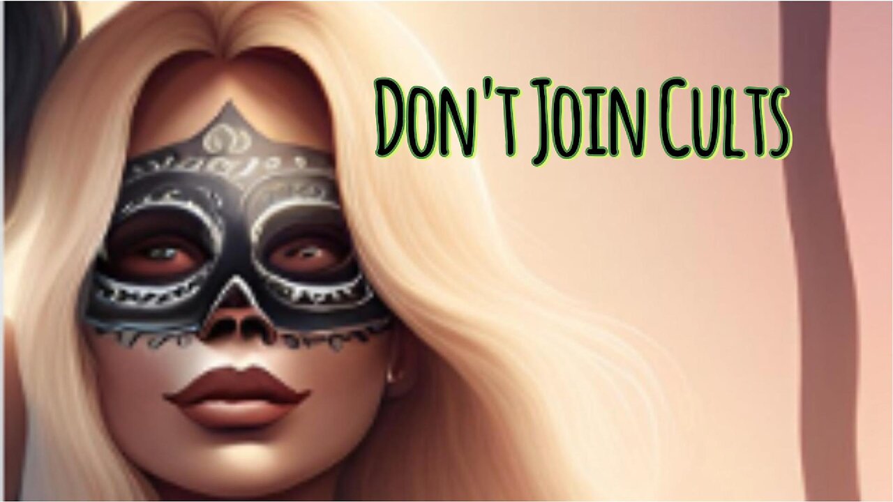 Dont Join Cults