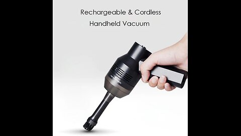 Handheld Vacuum to Reach Any Corner & Clean the Last Bit