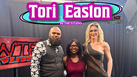 WTF TV Live 6/24/25: TORI EASTON
