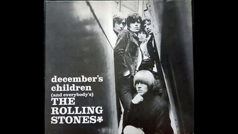 The Rolling Stones - December's Children (And Everybody's) (1965) [Full Album]
