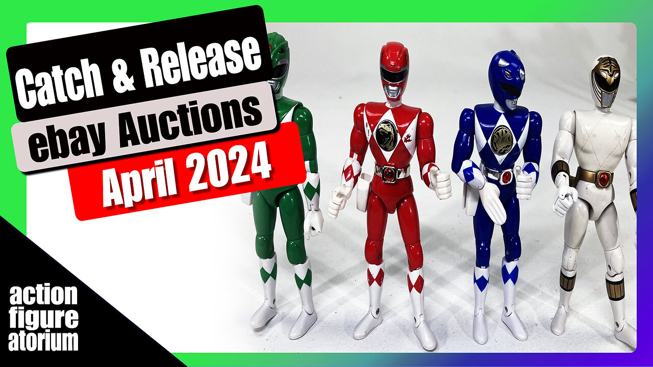 Catch & Release | April eBay Auctions | 10 action figures I'm releasing back into the wild