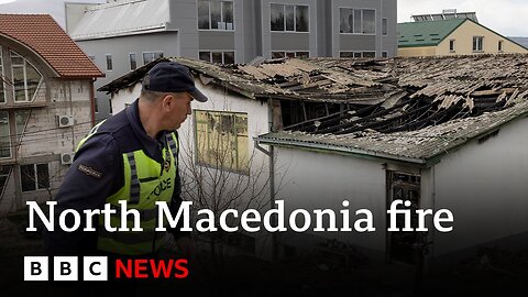 At least 59 killed in North Macedonia nightclub fire | BBC News