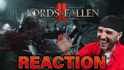 Lords of the Fallen II - REACTION
