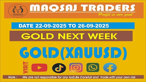 Maqsaj Traders // Forex Free Signals // 99% Perfect // GOLD XAUUSD // 21-09-2025 TO 28-09-2025