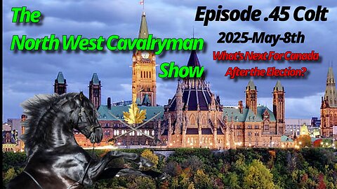 NWC Livestream Ep.45: What's NEXT for Canada After the Election Chaos?