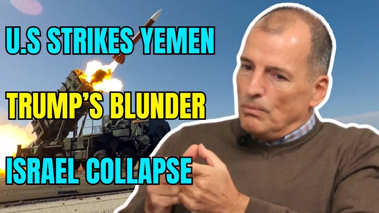 Alex Krainer: U.S. Strikes Yemen, Trump’s Mistake, and Israel’s Collapse — War With Iran Brewing