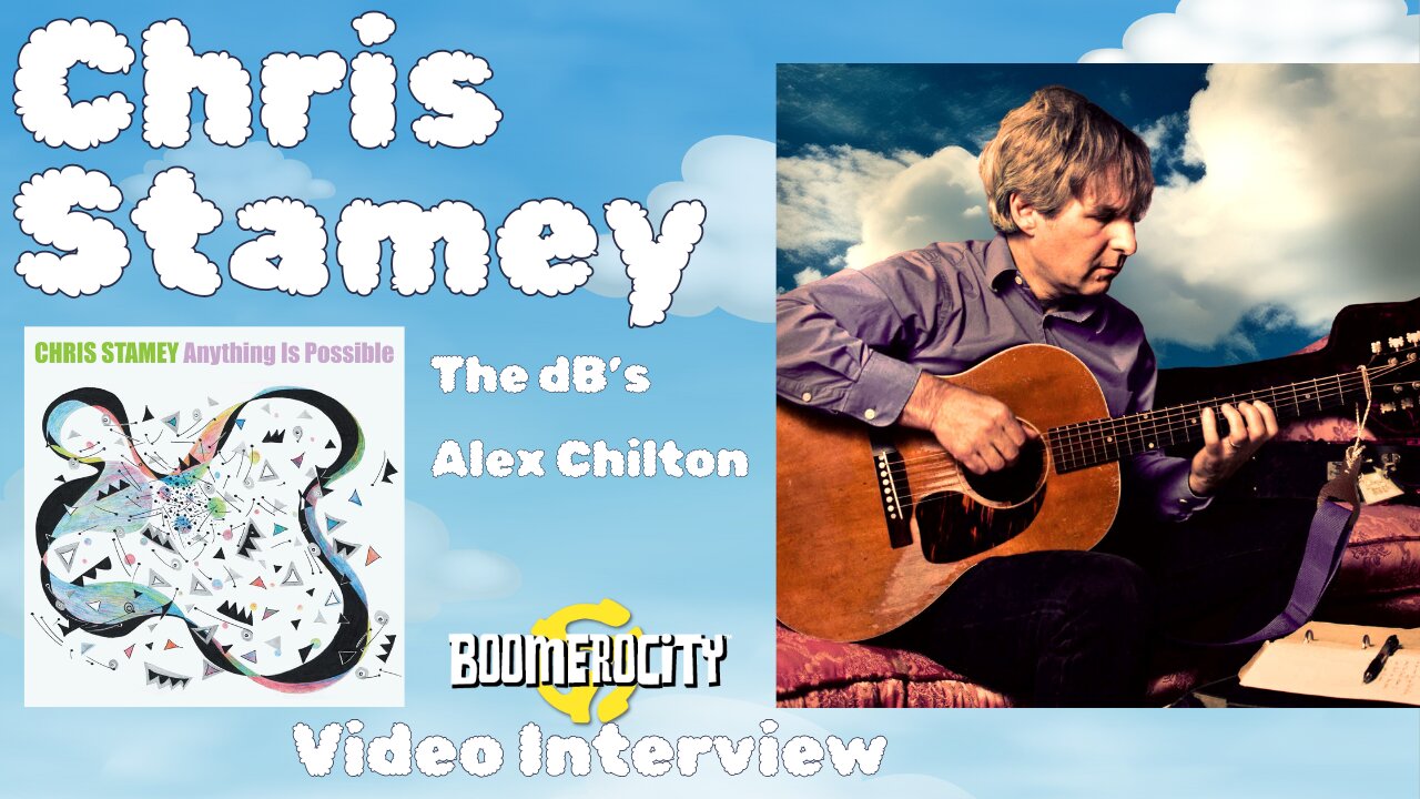 Chris Stamey Says "Anything Is Possible"