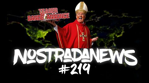 Teaser NostradaNews #219 Live Dimanche 19h
