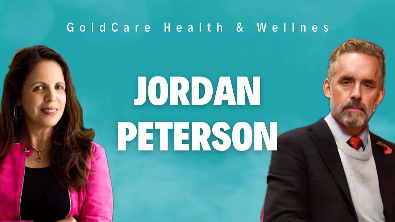 GoldCare Health & Wellness: Jordan Peterson