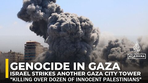 Israel Strikes Another Gaza City Tower