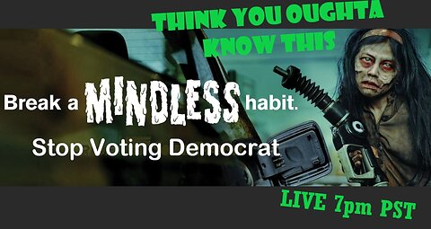 EP#110 - We Don't Have To Live Like This; Democrats Used To Be Sane