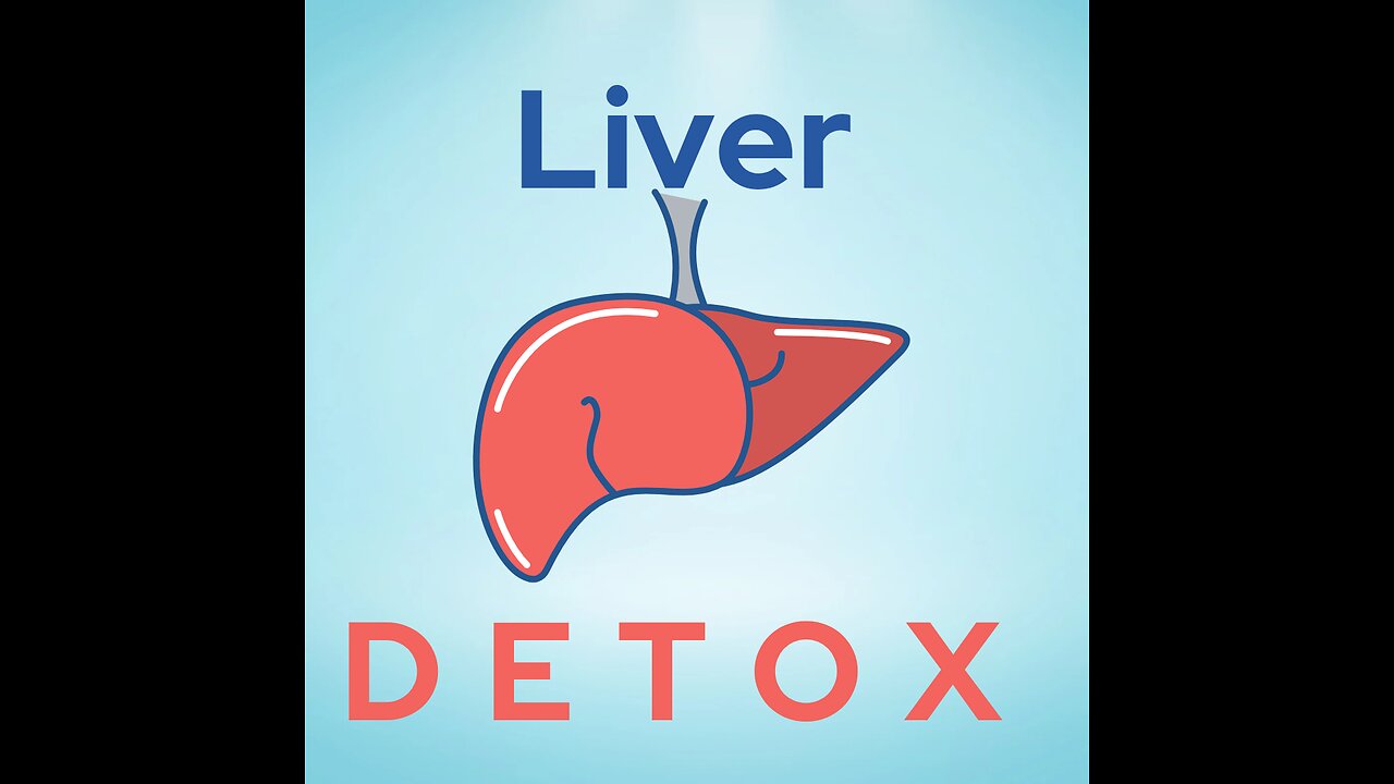 the science of LIVER detoxification & doing it correctly
