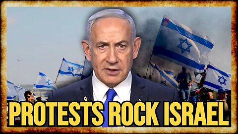 Israel ROILED By MASSIVE PROTESTS In Last-Ditch Effort To End War