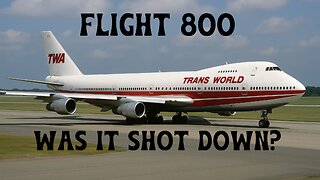 TWA Flight 800 | Was It Shot Down?
