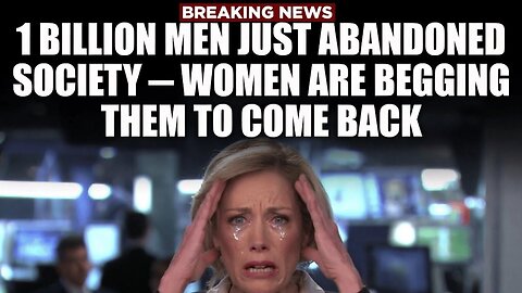 1 Billion Men Have Abandoned Dating And Marriage Globally