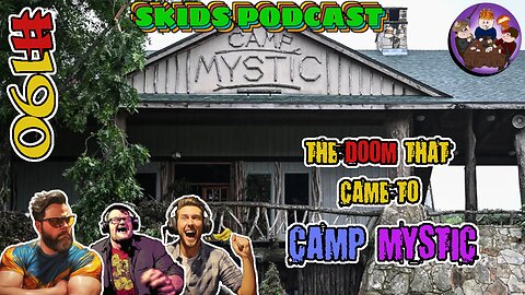 The Doom That Came To Camp Mystic