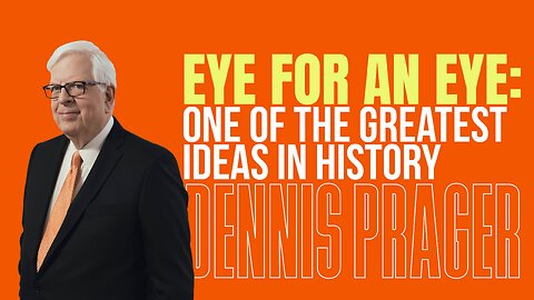 Eye for an Eye: One of the Greatest Ideas in History | 5-Minute Videos | PragerU