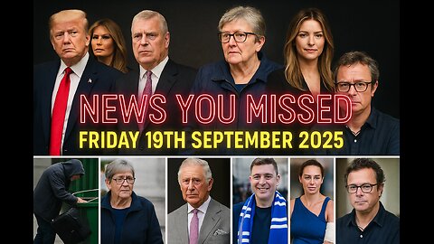 NEWS U MISSED! WITH PAUL BROOKER & DREW DEMI FRIDAY 19TH SEPTEMBER 2025 