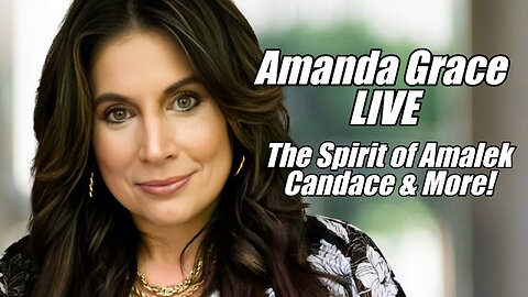Amanda Grace Interview. Spirit of Amalek, Candace and More! B2T Show, Nov 28, 2025