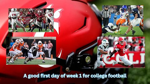Day 1 of Week 1 of college football was a wild one, with some surprises