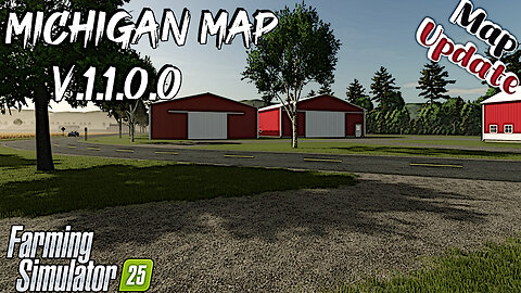 Map Update | Michigan Map | V.1.1.0.0 | Farming Simulator 25