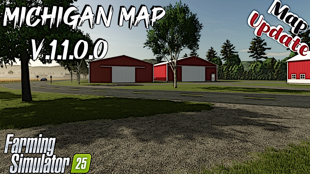Map Update | Michigan Map | V.1.1.0.0 | Farming Simulator 25