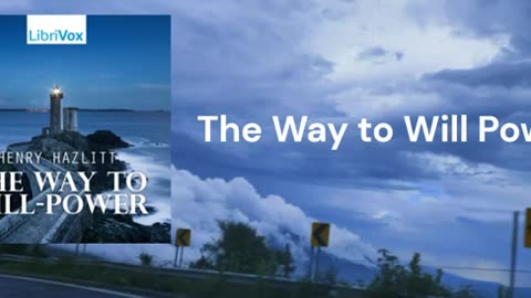 The Way to Will Power - Henry Hazlitt