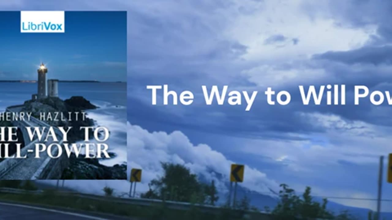 The Way to Will Power - Henry Hazlitt