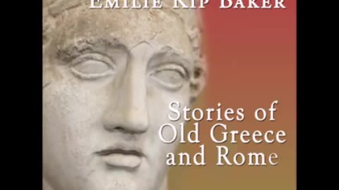 82.Stories of Old Greece and Rome (FULL Audiobook)