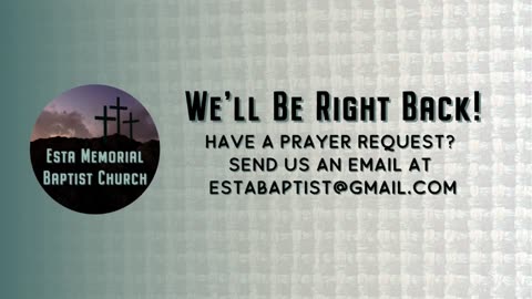 Esta Memorial Baptist Church - LiveStream