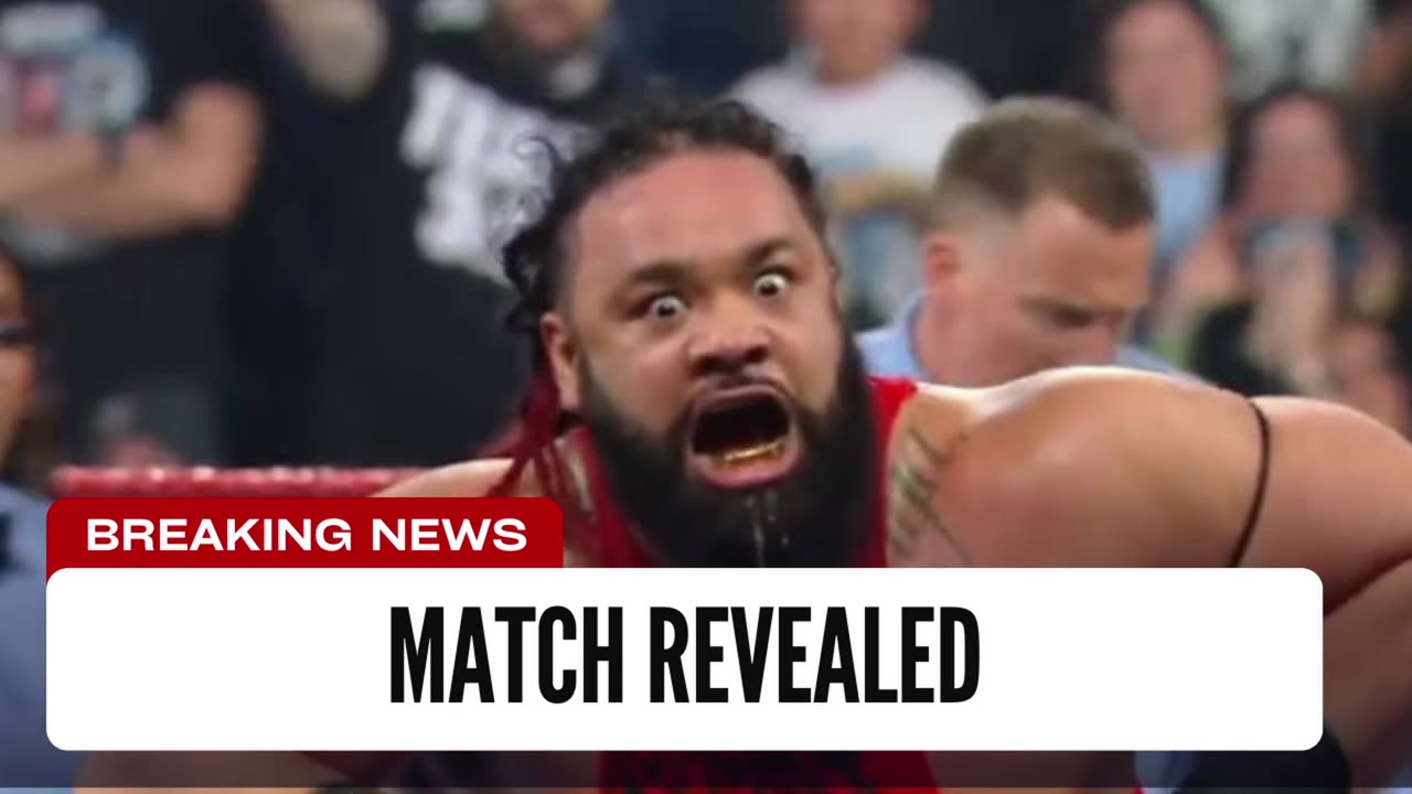 Jacob Fatu Mania Match Revealed