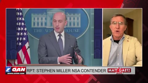 Matt Gaetz & General Mike Flynn: Stephen Miller capable as Nat Sec Advisor?
