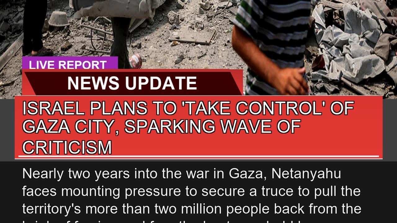 Israel Plans to Take Control of Gaza City Spark