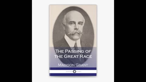 The Passing of the Great Race. Chapter 2.