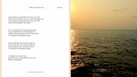 I Will Ever Praise You, Lyrics from the My Eternity Worship Album