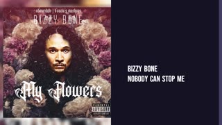 Bizzy Bone - Nobody Can Stop Me