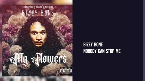 Bizzy Bone - Nobody Can Stop Me