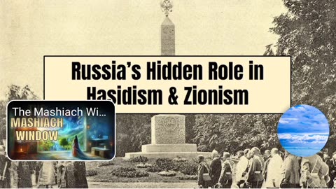 Russia's Hidden Role In Hasidism & Modern Zionism
