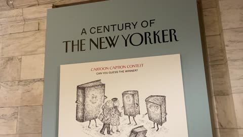 New Yorker Magazine at 100 @ NYPL 42nd St Branch (Manhattan)
