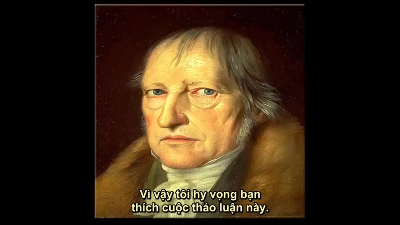 PHÉP BIỆN CHỨNG HEGEL: CÔNG CỤ CHIẾN THẮNG CỦA MA QUỶ (phụ đề)
