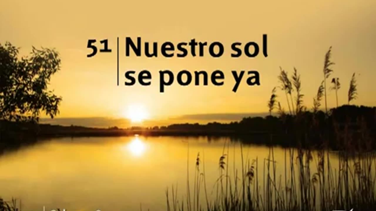 51. Nuestro sol se pone ya - Himnario Adventista