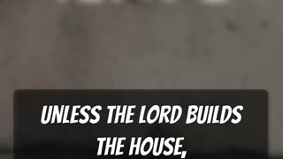 Psalm 127:1-2