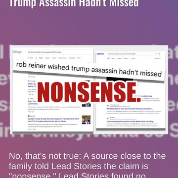 Fact Check: Rob Reiner Did NOT Say He Wished The Butler, PA, Would-Be Trump Assassin Hadn't Missed