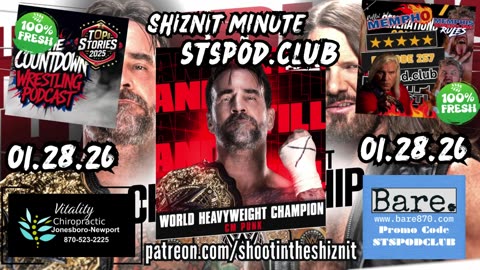 SHIZNIT MINUTE 01.28.26 - BT TALKS AJ vs PUNK!!