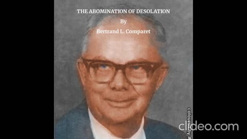 THE ABOMINATION OF DESOLATION & GATHERING OF THE NATIONS by Bertrand L. Comparet