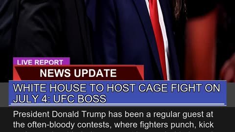 White House to Host Cage Fight on July Ufc Boss