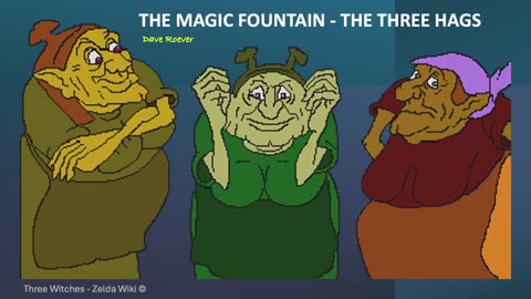 THE MAGIC FOUNTAIN - The Three Hags